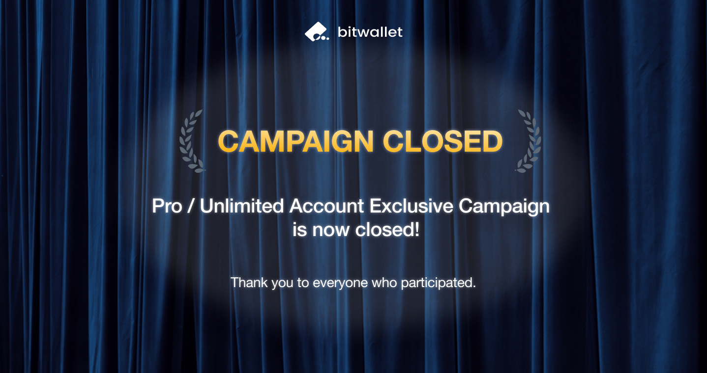 bitwallet Pro / Unlimited Account Exclusive Campaign